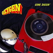 Oxygen - Gone Diggin' Single