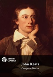 Delphi Complete Works of John Keats (John Keats)