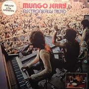 Mungo Jerry- Electronically Tested