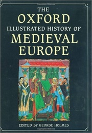 Oxford Illustrated History of Medieval Europe (Holmes)