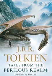 Tales From the Perilous Realm (J.R.R. Tolkien)