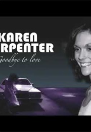 Karen Carpenter: Goodbye to Love (2016)