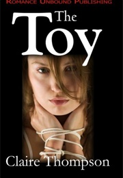 The Toy (Claire Thompson)