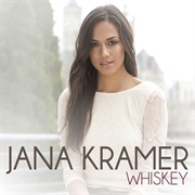 Whiskey - Jana Kramer