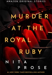 Murder at the Royal Ruby (Nita Prose)