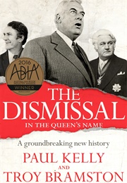 The Dismissal (Paul Kelly & Troy Bramston)
