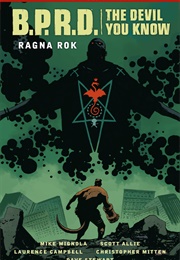 B.P.R.D.: The Devil You Know Vol. 3: Ragna Rok (Mike Mignola, Scott Allie)