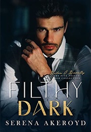 Filthy Dark (Serena Akeroyd)
