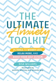 The Ultimate Anxiety Toolkit (Risk Williams)