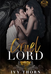 Cruel Lord (Ivy Thorn)