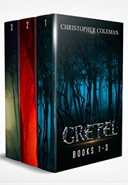 The Gretel Series: Books 1-3 (Christopher Coleman)
