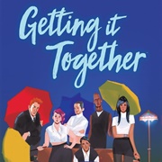 Getting It Together