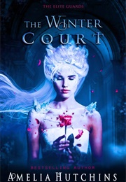 The Winter Court (Amelia Hutchins)