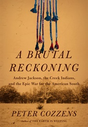 A Brutal Reckoning (Peter Cozzens)
