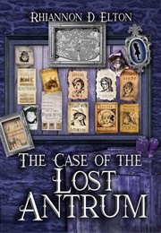The Case of the Lost Antrum (Rhiannon D. Elton)
