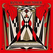 Royal Thunder - Rebuilding the Mountain