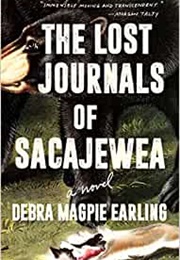 The Lost Journals of Sacajewea (Debra Magpie Earling)