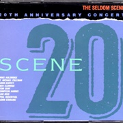 The Seldom Scene - Scene 20 (20th Anniversary Concert)