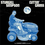 Cuttin' Grass, Vol. 2: The Cowboy Arms Sessions (Sturgill Simpson, 2020)