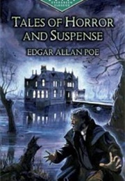 Tales of Horror and Suspense (Edgar Allan Poe)