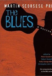 Martin Scorsese Presents the Blues: A Musical Journey (Peter Guralnick ,  Robert Santelli ,  Christopher)