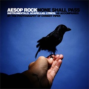 Aesop Rock - None Shall Pass (Instrumentals and Accapellas)