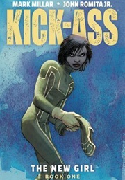 Kick-Ass: The New Girl, Book One (Mark Millar)