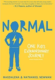 Normal: One Kid's Extraordinary Journey (Magdalena & Nathaniel Newman)