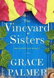 The Vineyard Sisters (Grace Palmer)