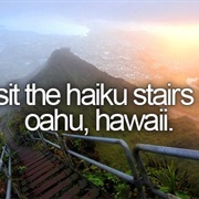 Visit the Haiku Stairs in Hawaii