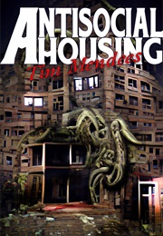 Antisocial Housing (Tim Mendees)