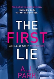 The First Lie (A.J. Park)