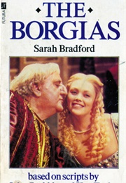 The Borgias (Sarah Bradford)