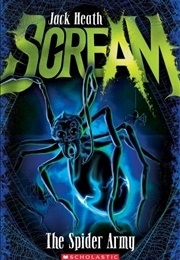 Scream: The Spider Army (Jack Heath)