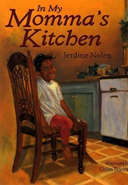 In My Momma's Kitchen (Jerdine Nolen)