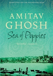 Sea of Poppies (Amitav Ghosh)