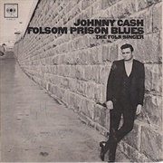 Folsom Prison Blues / the Folk Singer - Johnny Cash