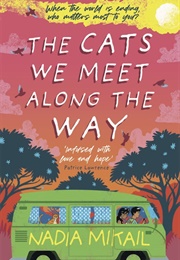 The Cats We Meet Along the Way (Nadia Mikail)