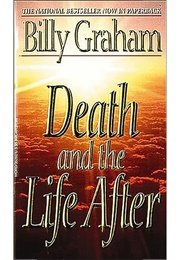 Death and the Life After (Billy Graham)