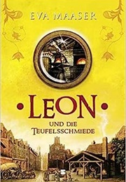 Leon- Und Die Teufelsschmiede (Eva Maaßer)