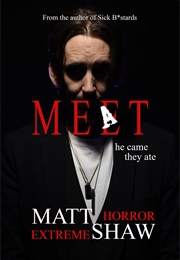 Meet: He Came, They Ate (Matt Shaw)