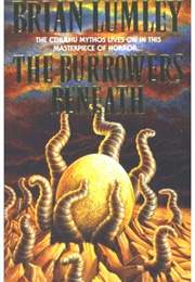 The Burrowers Beneath (Brian Lumley)