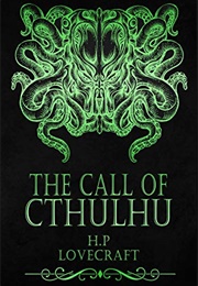 The Call of Cthulhu (H.P. Lovecraft)