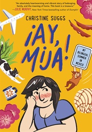 ¡Ay, Mija! (Christine Suggs)