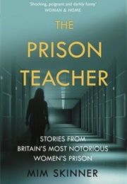 The Prison Teacher (Mim Skinner)