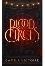Blood Circus (Camila Victoire)
