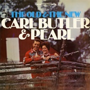 Too Late to Try Again - 	Carl Butler and Pearl