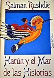 Harún Y El Mar De Las Historias (Salman Rushdie)