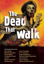 The Dead That Walk (Stephen Jones)