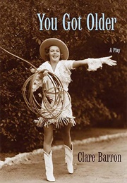 You Got Older (Care Barron)